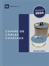 GAMME DE CÂBLES COAXIAUX